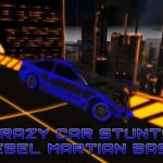 Rebel Martian Base Crazy Car Stunts